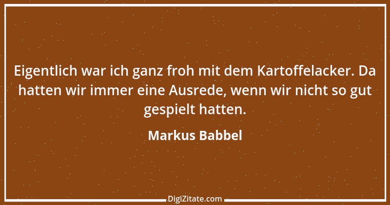 Zitat von Markus Babbel 1