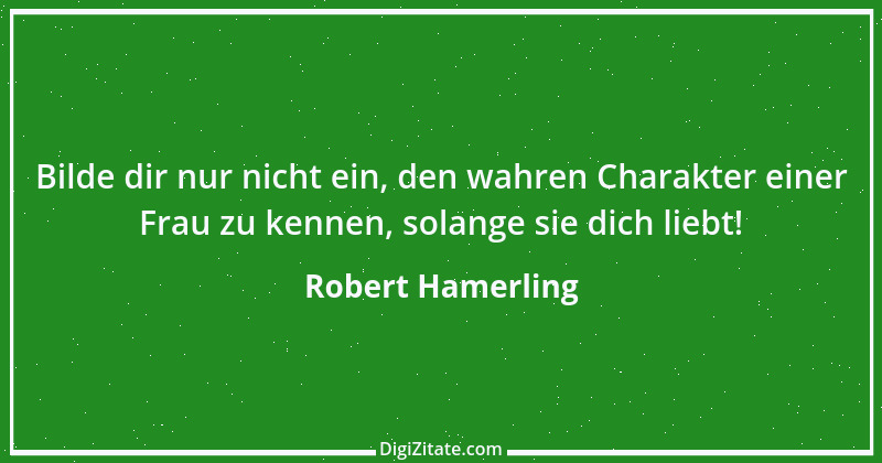 Zitat von Robert Hamerling 55