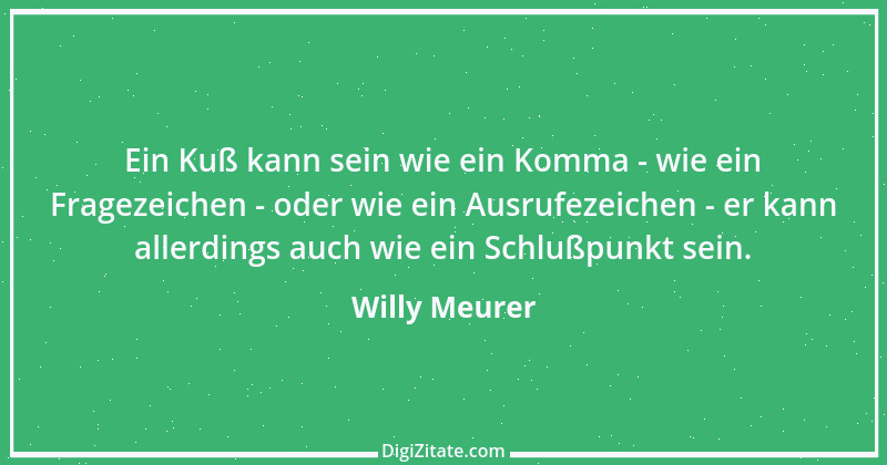 Zitat von Willy Meurer 1345