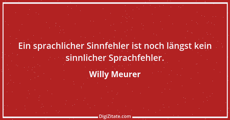 Zitat von Willy Meurer 345