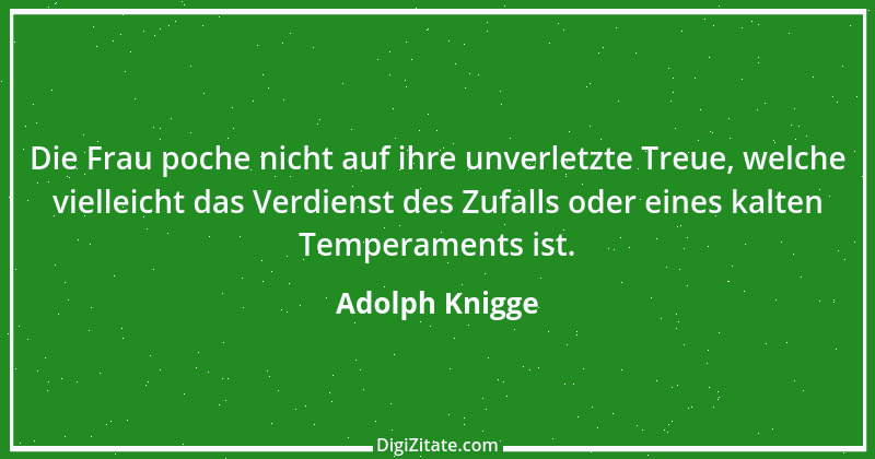 Zitat von Adolph Knigge 102