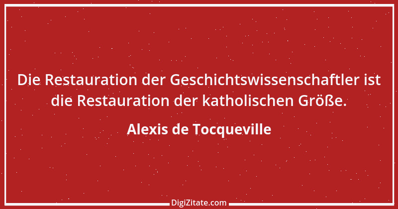 Zitat von Alexis de Tocqueville 19