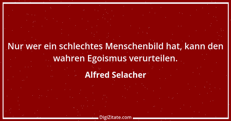 Zitat von Alfred Selacher 369