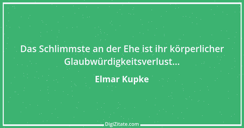 Zitat von Elmar Kupke 375