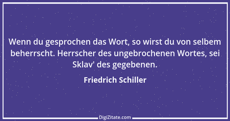 Zitat von Friedrich Schiller 562