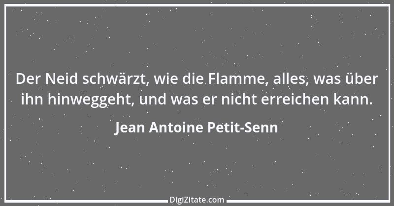 Zitat von Jean Antoine Petit-Senn 13