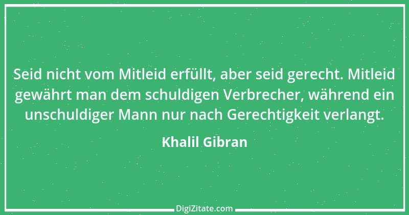 Zitat von Khalil Gibran 215