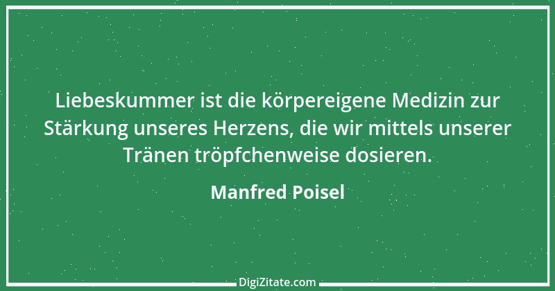 Zitat von Manfred Poisel 132