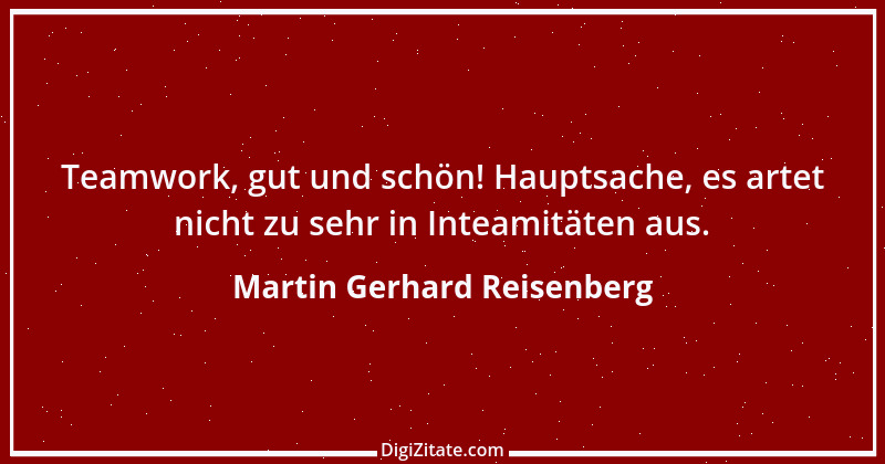 Zitat von Martin Gerhard Reisenberg 1360