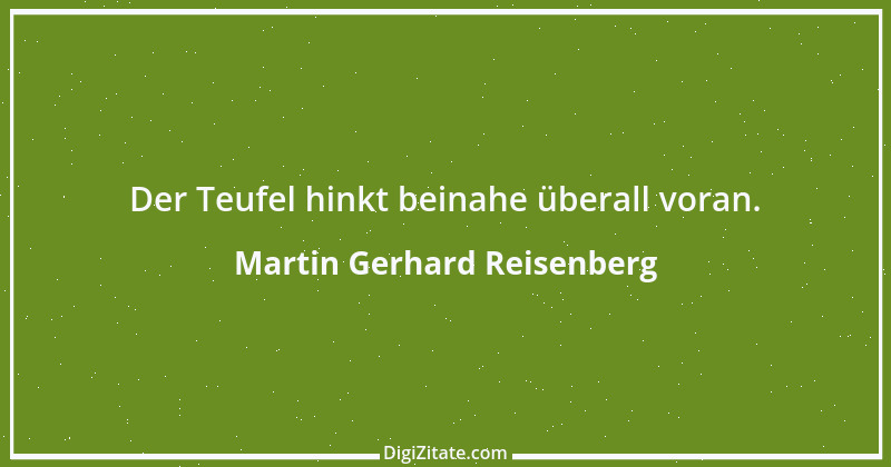 Zitat von Martin Gerhard Reisenberg 360