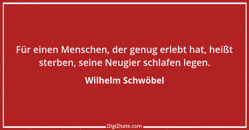 Zitat von Wilhelm Schwöbel 6