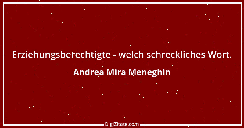 Zitat von Andrea Mira Meneghin 348