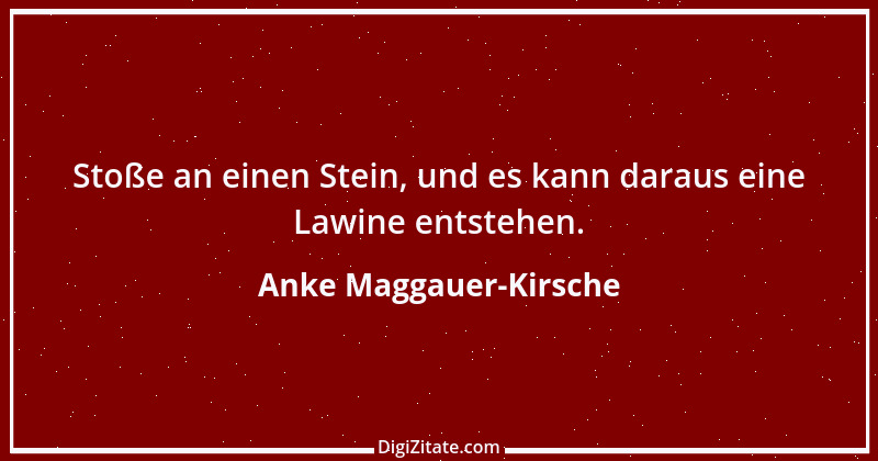 Zitat von Anke Maggauer-Kirsche 55