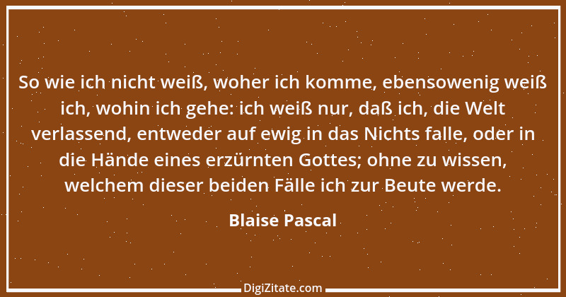 Zitat von Blaise Pascal 291