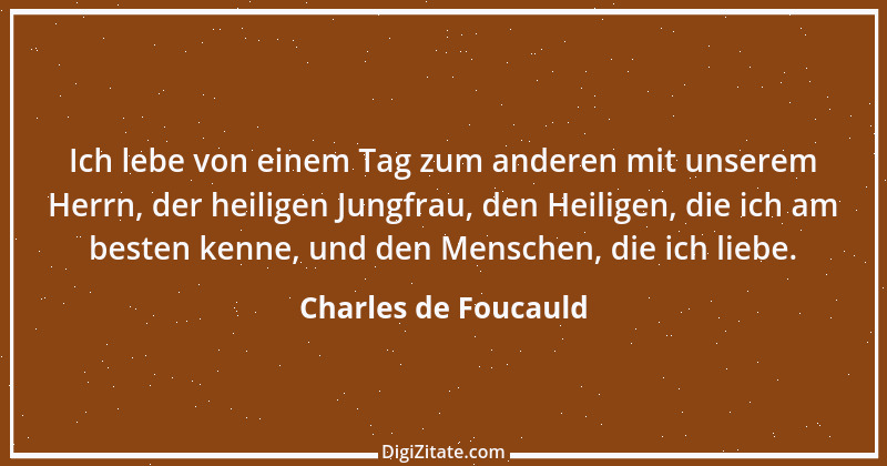 Zitat von Charles de Foucauld 9