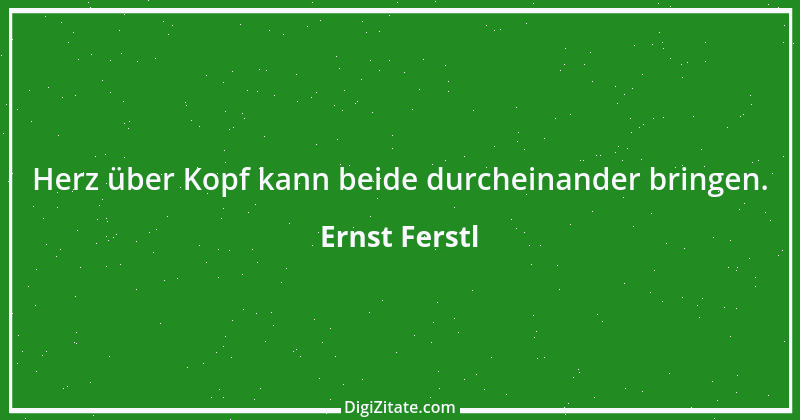 Zitat von Ernst Ferstl 199