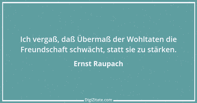 Zitat von Ernst Raupach 55