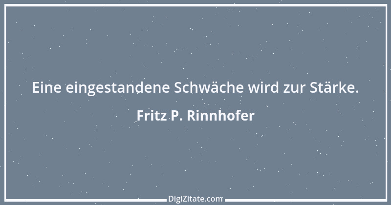 Zitat von Fritz P. Rinnhofer 5