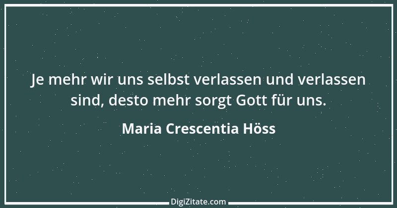 Zitat von Maria Crescentia Höss 1