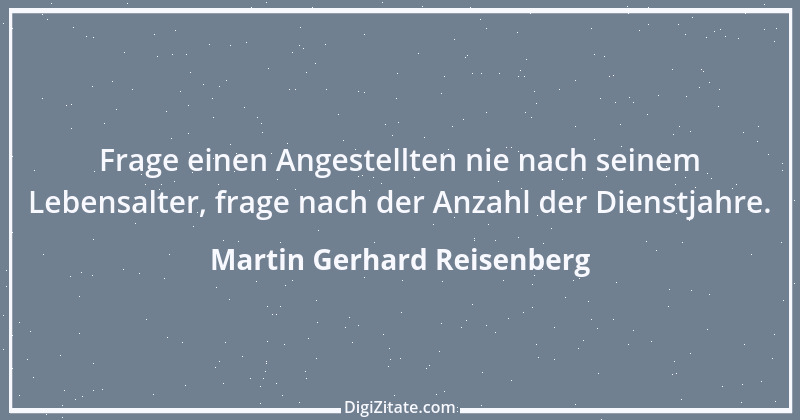 Zitat von Martin Gerhard Reisenberg 2073