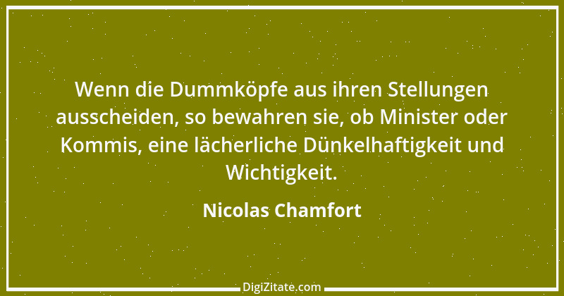 Zitat von Nicolas Chamfort 281