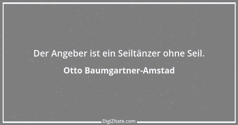 Zitat von Otto Baumgartner-Amstad 43