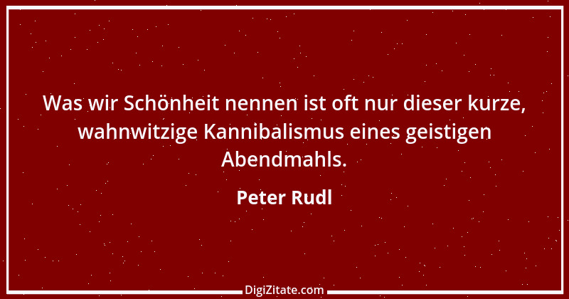 Zitat von Peter Rudl 32