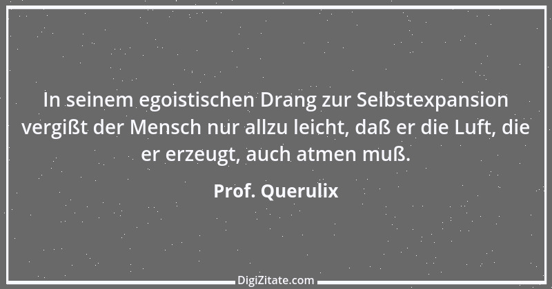 Zitat von Prof. Querulix 50