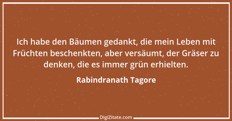 Zitat von Rabindranath Tagore 93