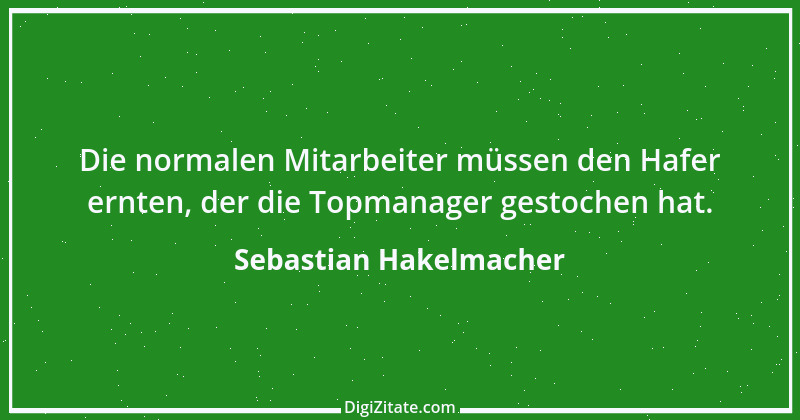 Zitat von Sebastian Hakelmacher 5