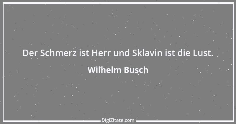 Zitat von Wilhelm Busch 310