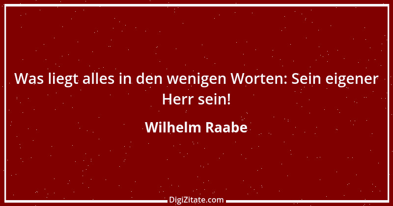 Zitat von Wilhelm Raabe 237