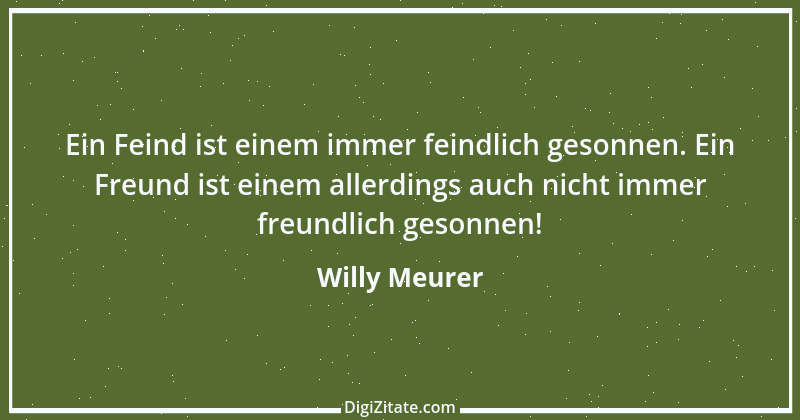 Zitat von Willy Meurer 1059