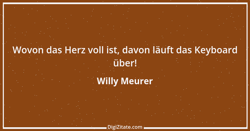 Zitat von Willy Meurer 59