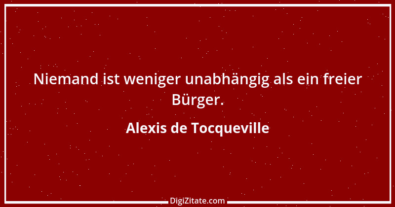 Zitat von Alexis de Tocqueville 20