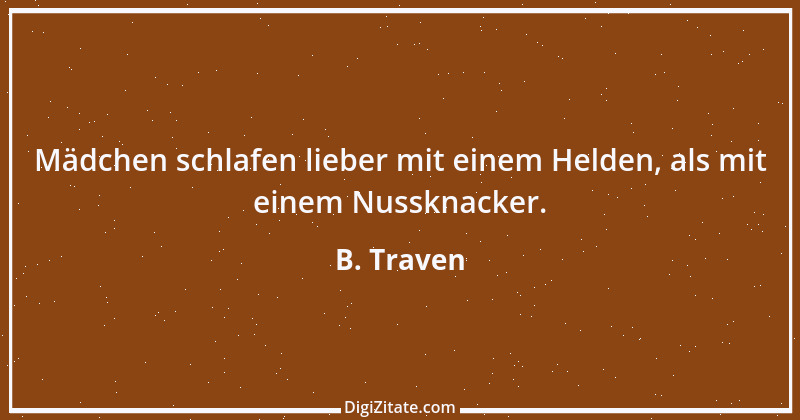 Zitat von B. Traven 143