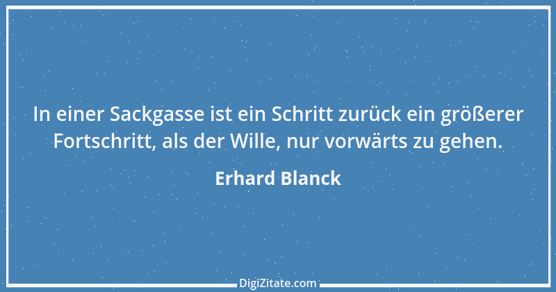 Zitat von Erhard Blanck 601