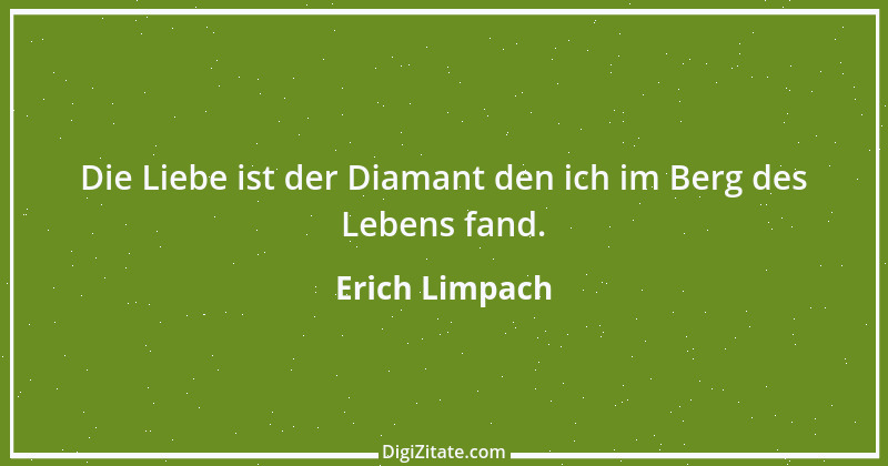 Zitat von Erich Limpach 205