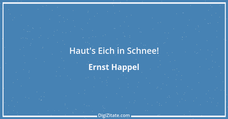 Zitat von Ernst Happel 10