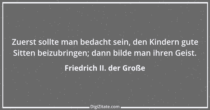 Zitat von Friedrich II. der Große 198