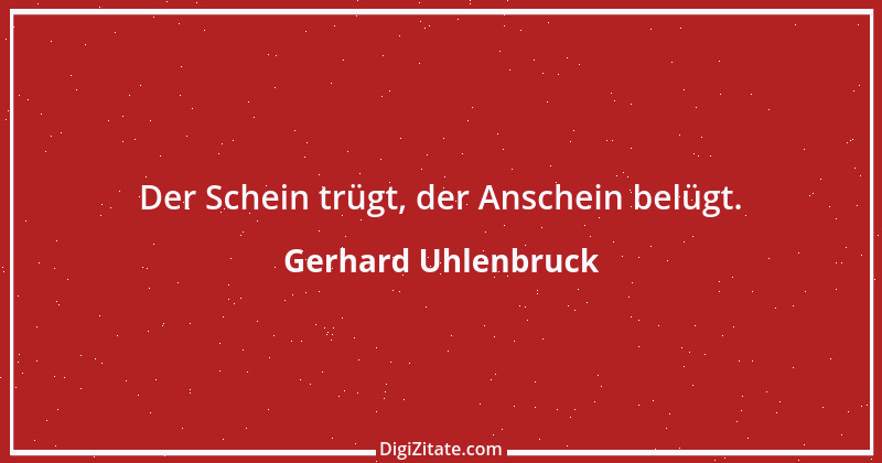 Zitat von Gerhard Uhlenbruck 866