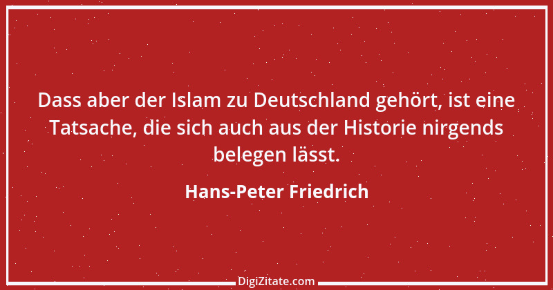 Zitat von Hans-Peter Friedrich 1