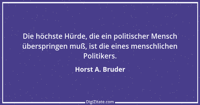 Zitat von Horst A. Bruder 177