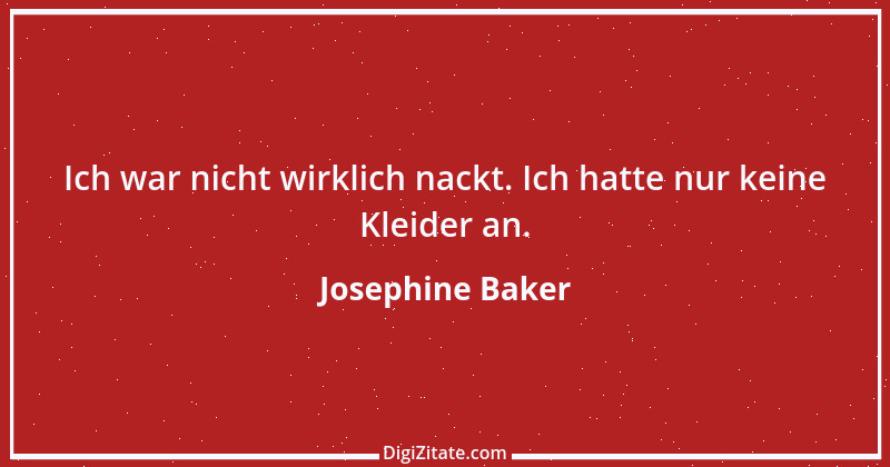 Zitat von Josephine Baker 4