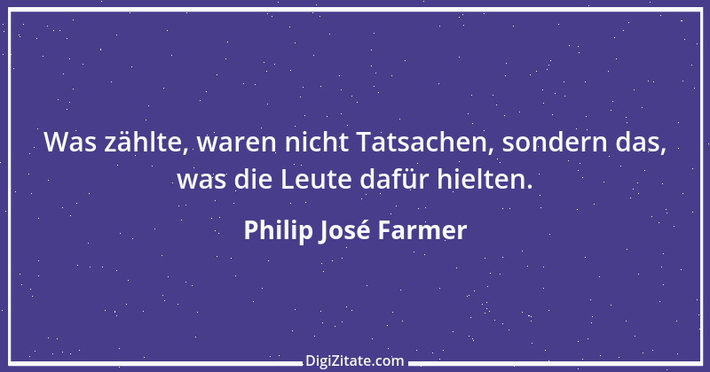 Zitat von Philip José Farmer 3