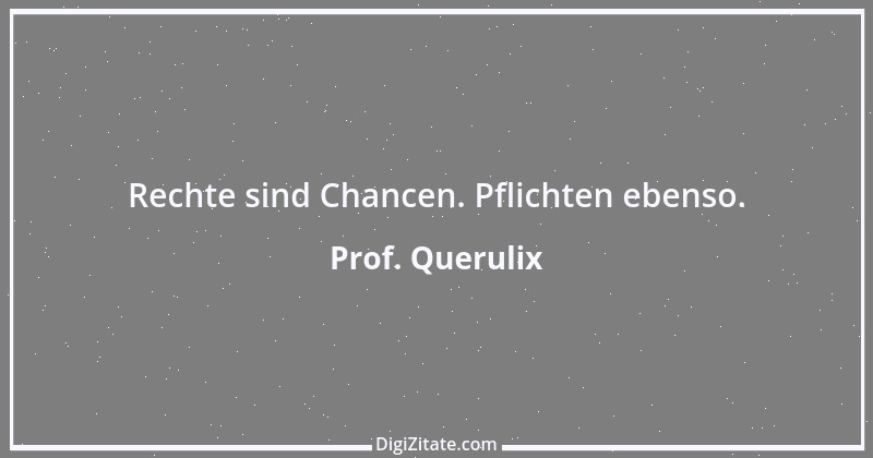 Zitat von Prof. Querulix 338