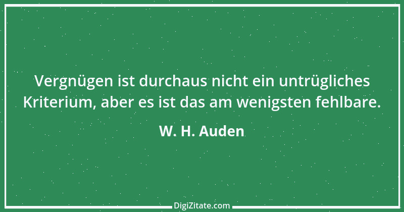 Zitat von W. H. Auden 8