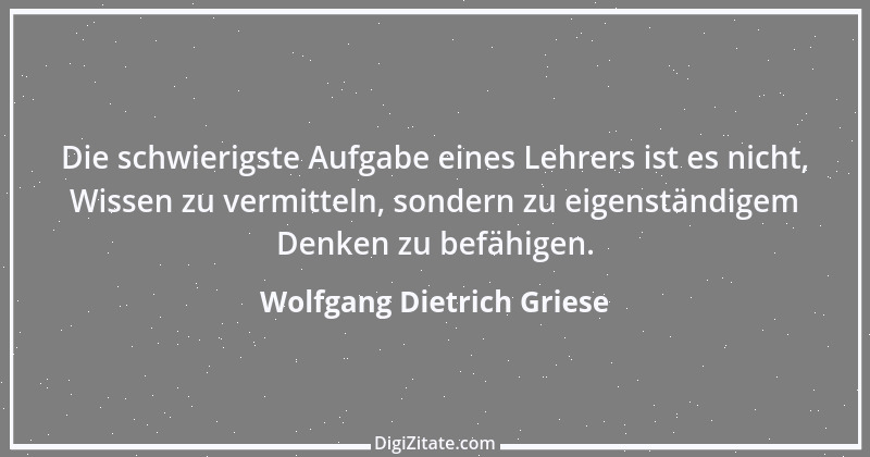 Zitat von Wolfgang Dietrich Griese 2