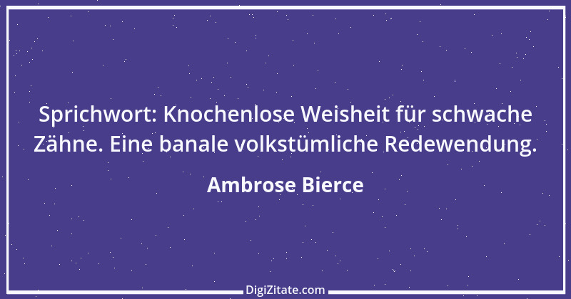 Zitat von Ambrose Bierce 277