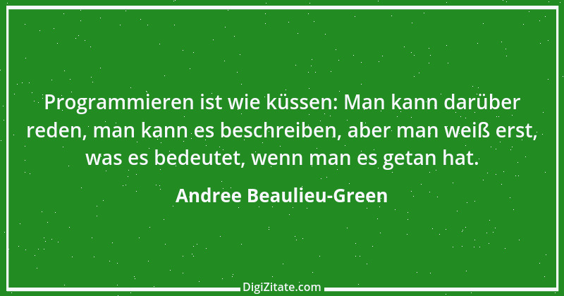 Zitat von Andree Beaulieu-Green 1